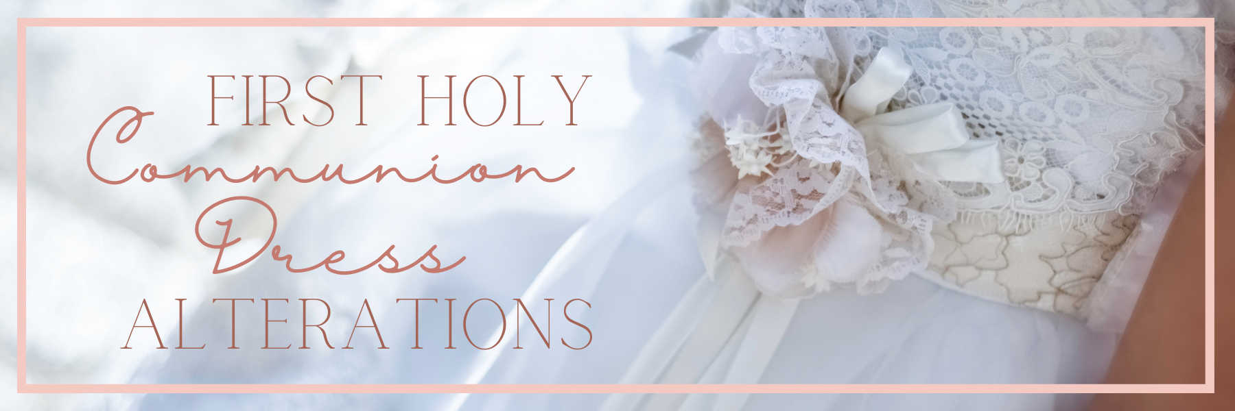 Communion Dress Alterations